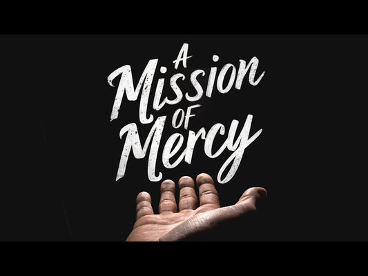 A Mission Of Mercy
