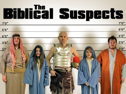 The Biblical Suspects