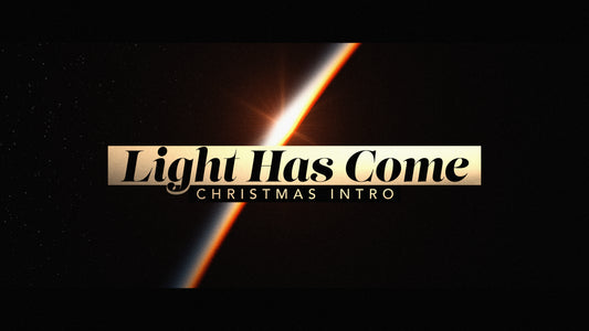 Light Has Come (Christmas Intro)