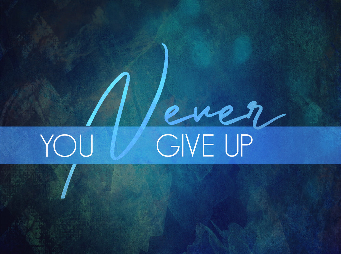 You Never Let Go
