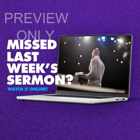 Missed Last Week's Sermon Watch It Online: Social Graphic Main