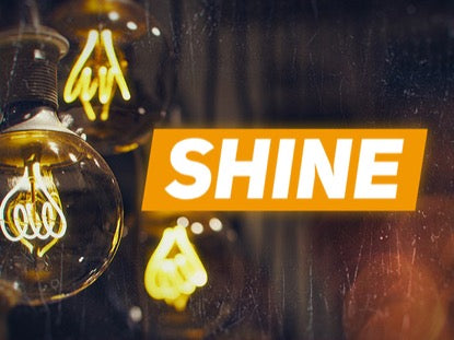 Shine