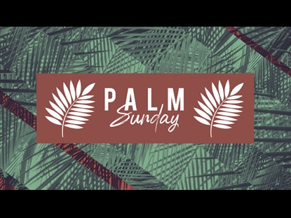 Palm Sunday Motion Title