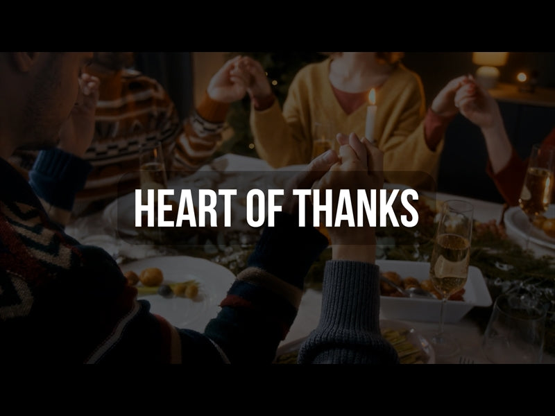 Heart Of Thanks