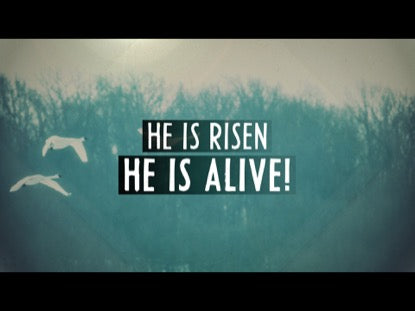 He Is Risen He Is Alive