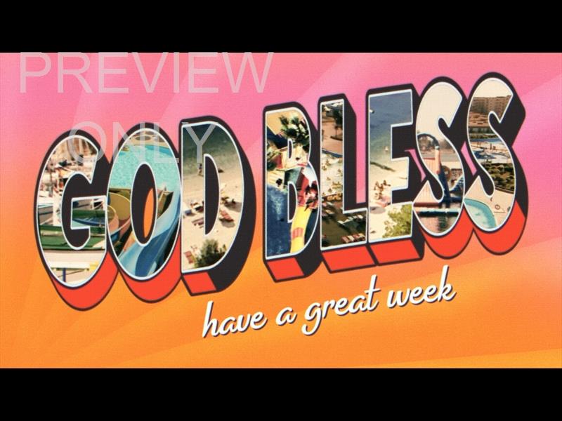 Greetings From Summer God Bless Still