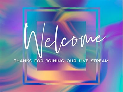 Easter Glow Stream Welcome