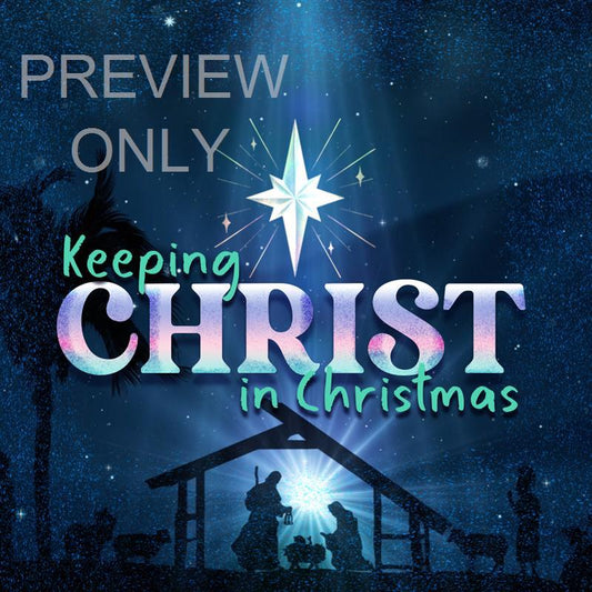 Keeping Christ In Christmas: Social Graphic Title