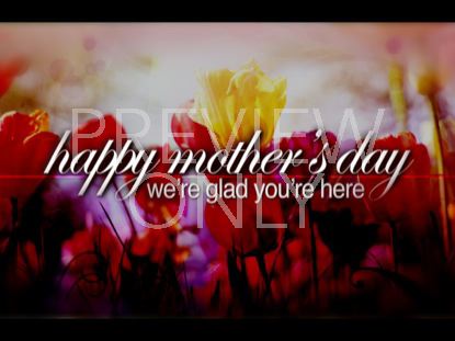 Mother's Day 01 Welcome Loop Still
