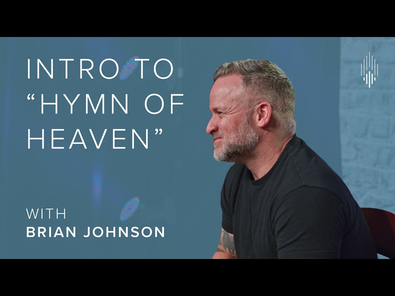 Hymn Of Heaven Song Intro (Brian Johnson)