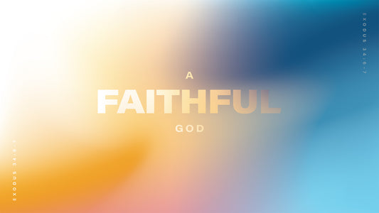 A Faithful God 60 Second Version