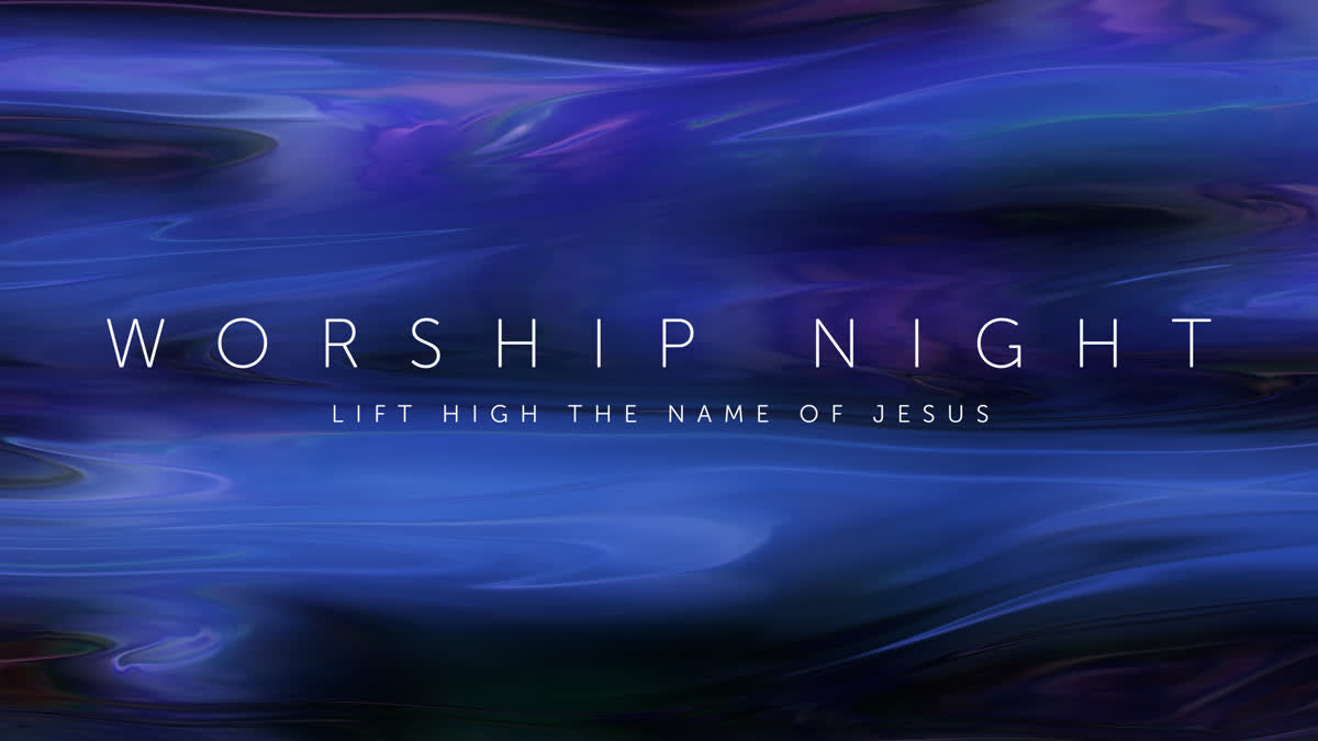Summer Nights Still Worship Night