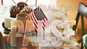 Pause - Memorial Day