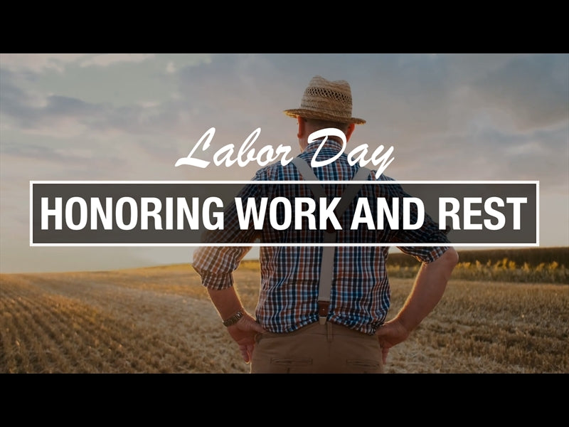 Labor Day - Honoring Work And Rest