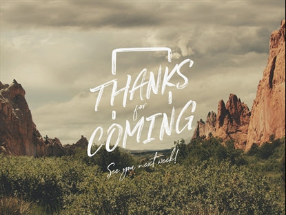 Vistas Thanks For Coming