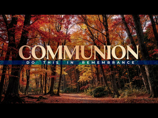 Forest Fall Communion