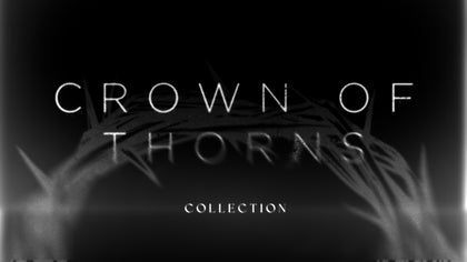 Crown Of Thorns Collection