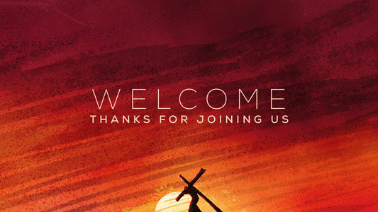 Painted Good Friday Welcome