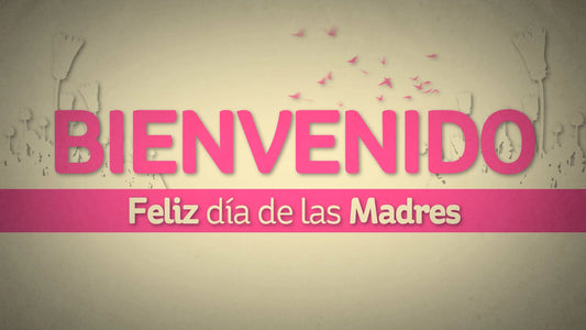 Es El Dia De Las Madres Bienvenido