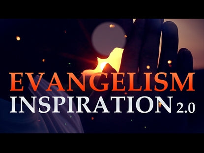 Evangelism Inspiration 2.0