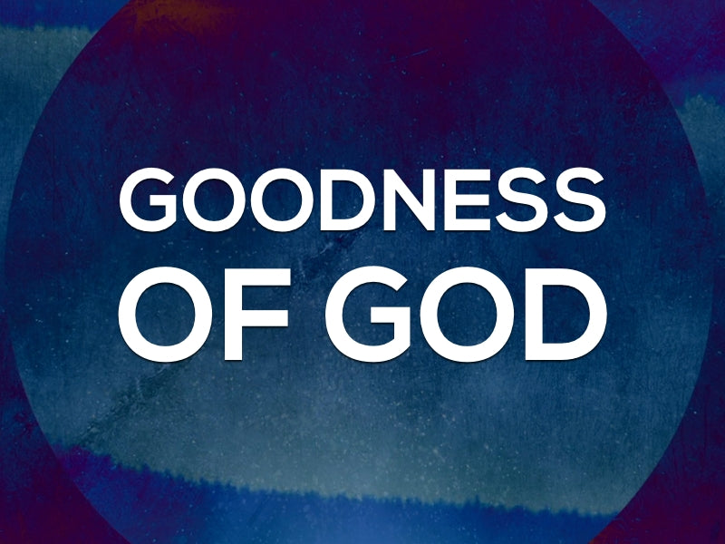 Goodness Of God - Kids