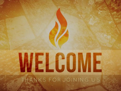 Pentecost Fire Welcome Motion
