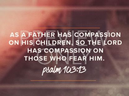 A Father Is More Scripture Still