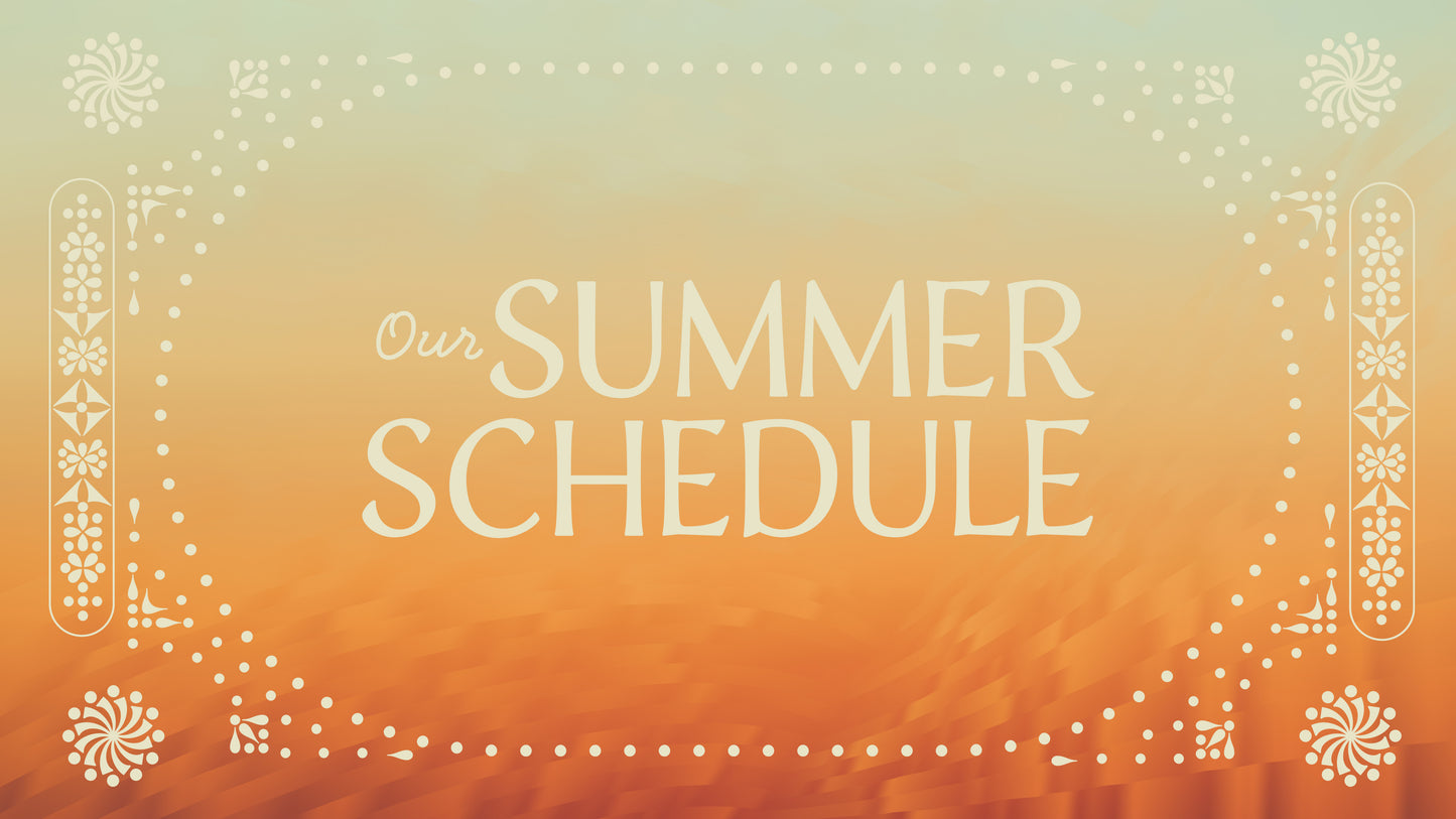 Solar Patterns Our Summer Schedule Title