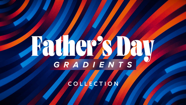 Father's Day Gradients Collection