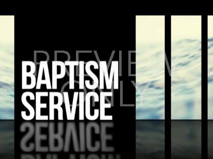 Announcements 01 Baptism Service Still