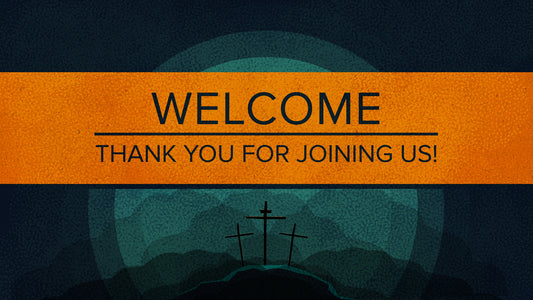 Holy Week Friday Welcome