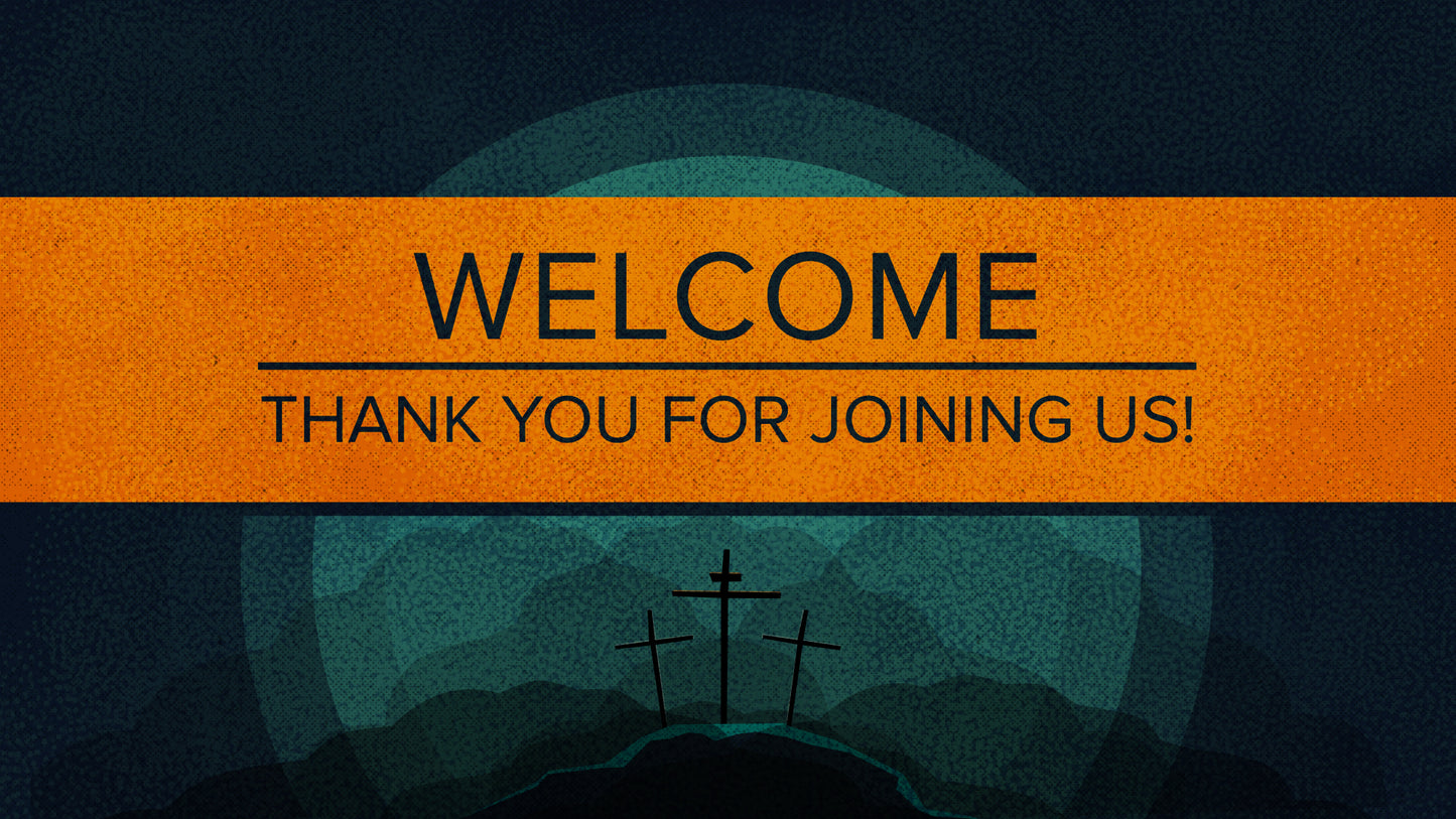 Holy Week Friday Welcome