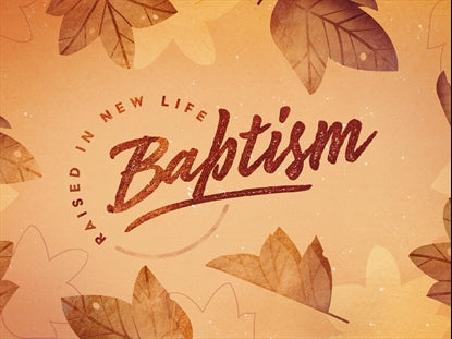 Stamped Leaves Baptism