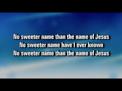 No Sweeter Name