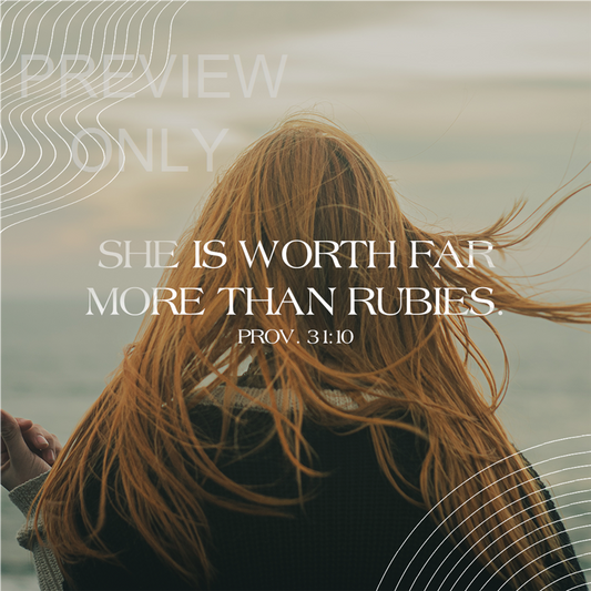 She Is Worth More Than Rubies: Social Graphic