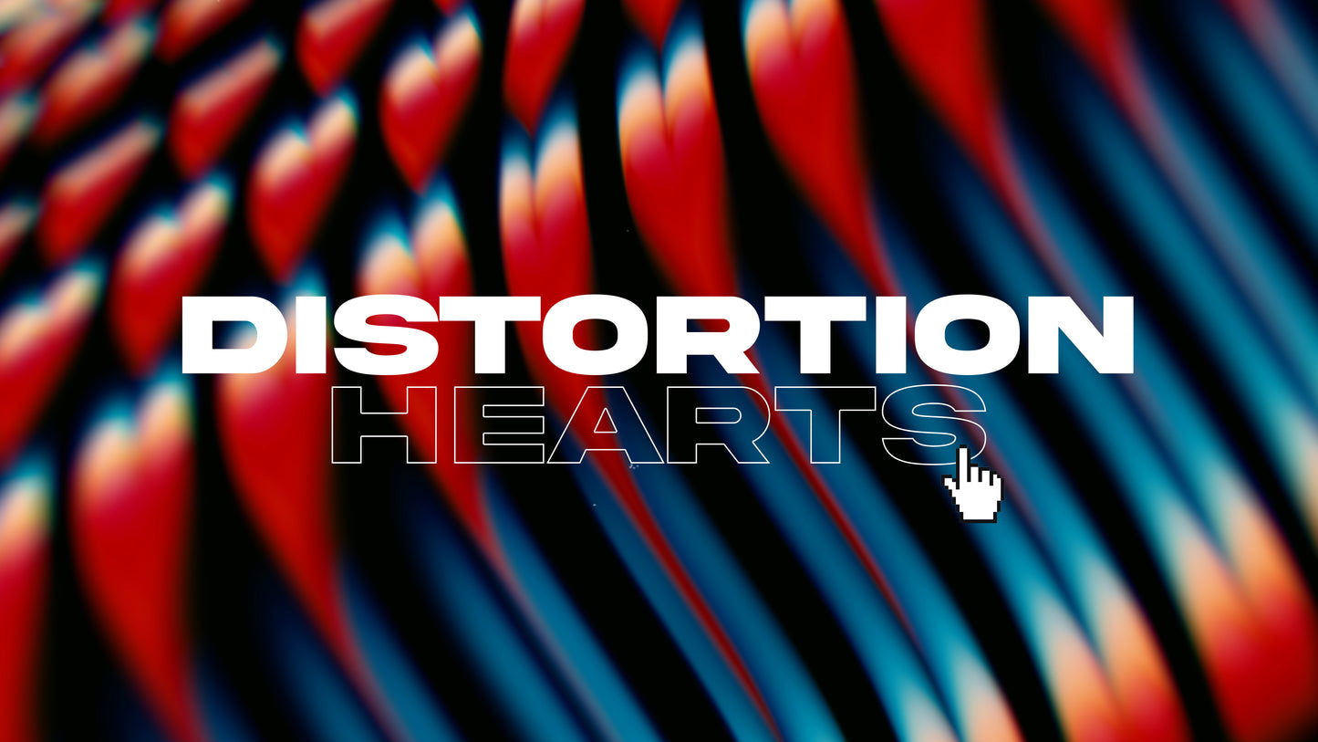 Distortion Hearts