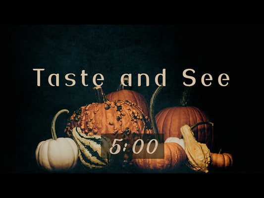 Taste And See - Thanksgiving Countdown