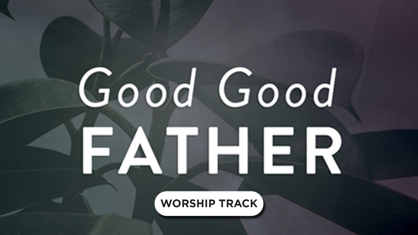 Good Good Father