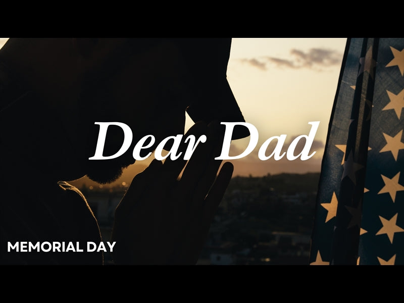 Dear Dad - Memorial Day