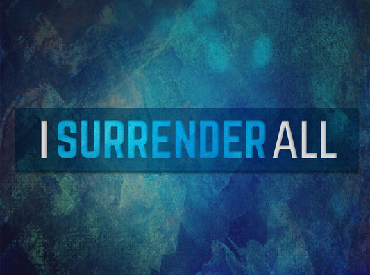 I Surrender All