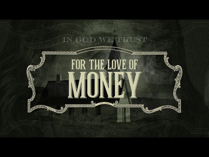 For The Love Of Money: Mini Movie