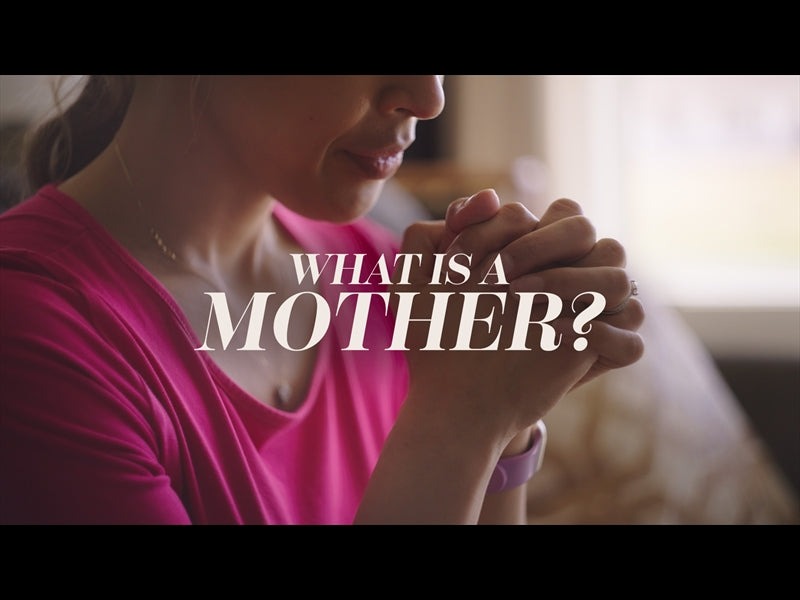 What Is A Mother?