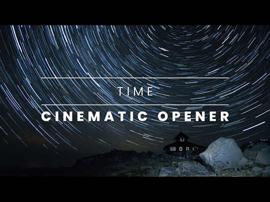 Cinematic Opener: Time