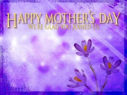 Happy Mother's Day Welcome