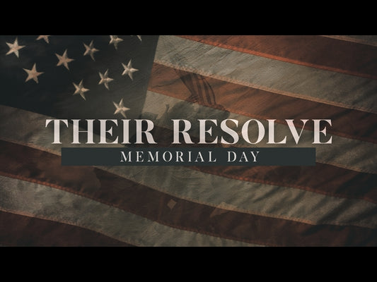 Their Resolve (Memorial Day)