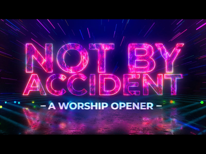 Not By Accident