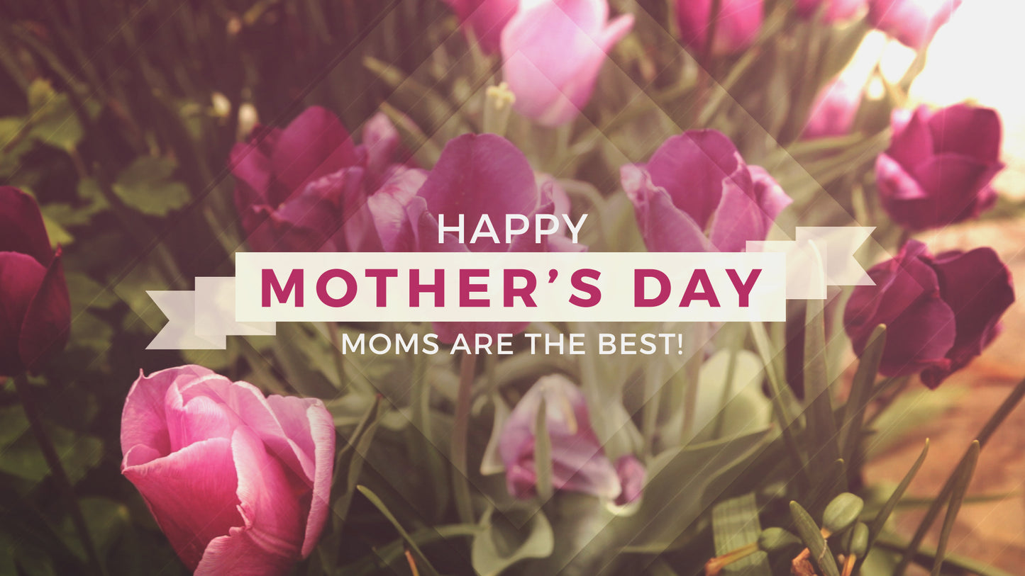 Fresh Flowers Happy Mother'S Day