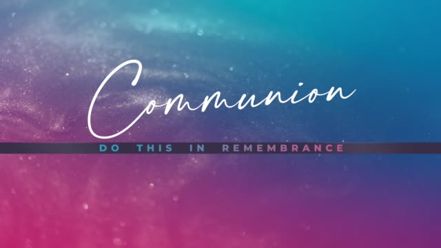 Glorious Easter Communion