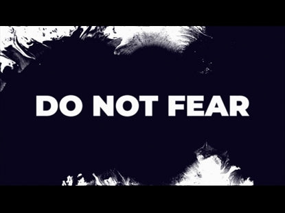Do Not Fear