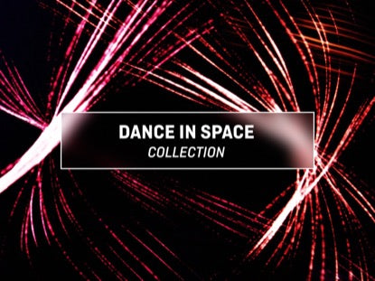 Dance In Space Collection